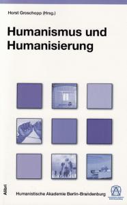 Humanismus und Humanisierung