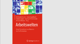 Cover Arbeitswelten. Neue Perspektiven aus Räumen der Re/Produktion